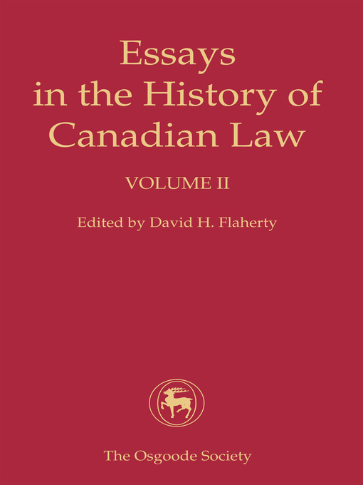 Title details for Essays in the History of Canadian Law, Volume II by David H. Flaherty - Available